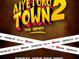 Aiyetoro Town (2025) Season 2 (Episode 1 Added) Nollywood Comedy Series