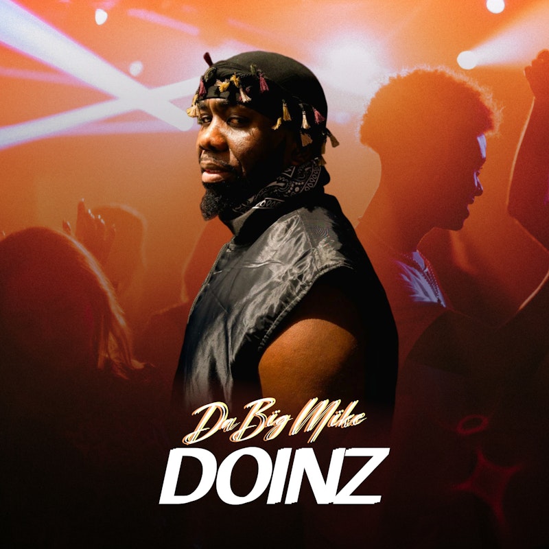 Da Big Mike — Doinz mp3 download 