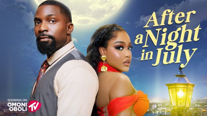 DOWNLOAD: After A Night In July (2025) – Latest Nollywood
