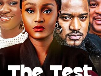 DOWNLOAD: The Test (2025) – Nollywood Movie