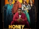 DOWNLOAD: Honey Money (2023) [Nollywood]